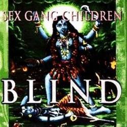 Sex Gang Children : Blind